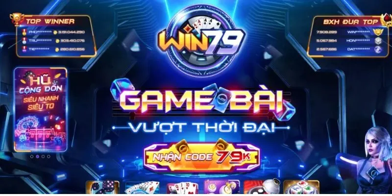 Trang chơi game bài uy tín WIN79 được bet thủ đặc biệt đánh giá cao.